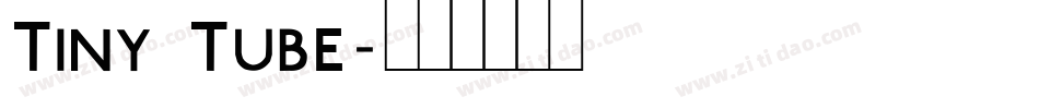 Tiny Tube字体转换